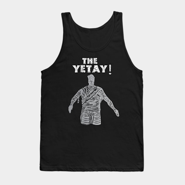 It's the Yetay! Tank Top by Cam Paul